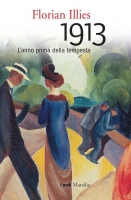 Il 1913 è l’anno chiave del Novecento