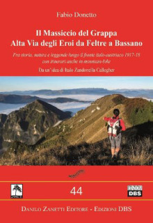 Il Massiccio del Grappa: Alta Via degli Eroi da Feltre a Bassano